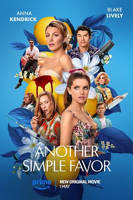 七色视频《再帮个小忙 Another Simple Favor》免费在线观看